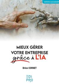 Mieux gérer votre entreprise face à l'IA