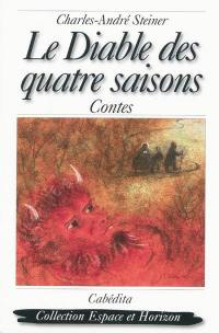 Le diable des quatre saisons : contes Le diable des quatre saisons : contes