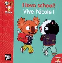 Vive l'école !. I love school !
