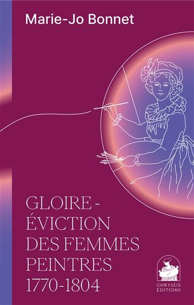 Gloire-éviction des femmes peintres : 1770-1804