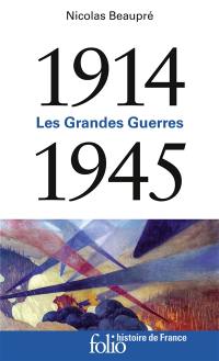 1914-1945 : les grandes guerres 1914-1945 : les grandes guerres