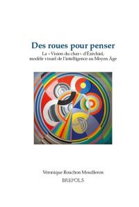 La "vision du char" d'Ezechiel, modèle visuel de l'intelligence au Moyen Age