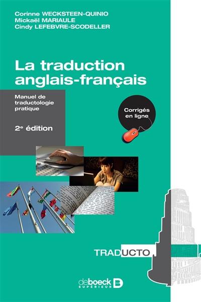 La traduction anglais-français : manuel de traductologie pratique La traduction anglais-français : manuel de traductologie pratique