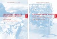 Arts et ruses, animaux et milieux : 2 tomes