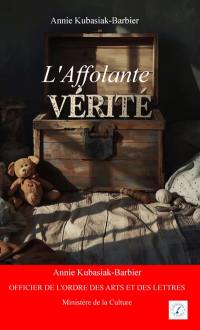 L'Affolante vérité
