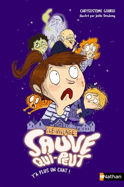 Le village sauve qui peut. Vol. 1. Y'a plus un chat ! Le village sauve qui peut. Vol. 1. Y'a plus un chat !