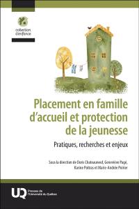 Placement en famille d’accueil et protection de la jeunesse : Pratiques, recherches et enjeux