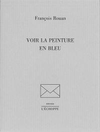 Voir la peinture en bleu