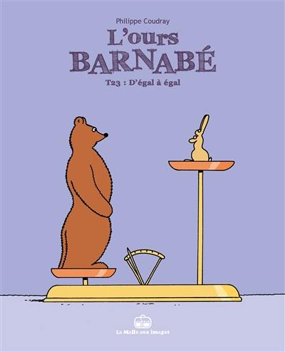 L'ours Barnabé. Vol. 23. D'égal à égal