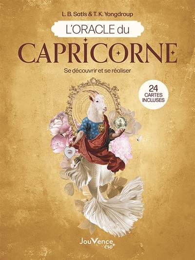 L'oracle du Capricorne : se découvrir et se réaliser