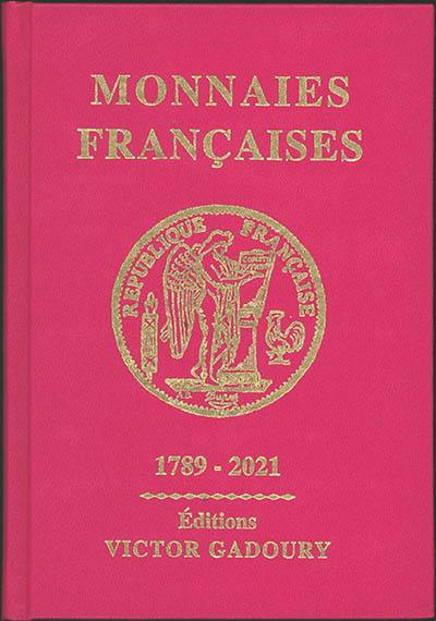 Monnaies françaises, 1789-2021 Monnaies françaises, 1789-2021