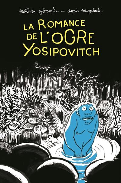La romance de l'ogre Yosipovitch La romance de l'ogre Yosipovitch