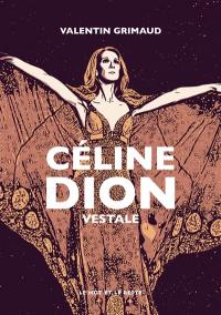 Céline Dion : vestale