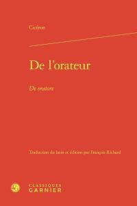 De l'orateur. De oratore