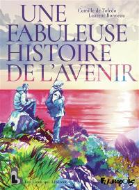 Une fabuleuse histoire de l'avenir