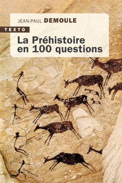 La préhistoire en 100 questions La préhistoire en 100 questions