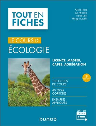 Le cours d'écologie : licence, master, Capes, agrégation Le cours d'écologie : licence, master, Capes, agrégation