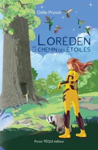 Loréden. Loréden ou Le chemin des étoiles