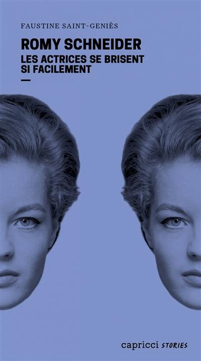 Romy Schneider : les actrices se brisent si facilement