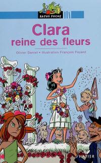 Clara, reine des fleurs Clara, reine des fleurs