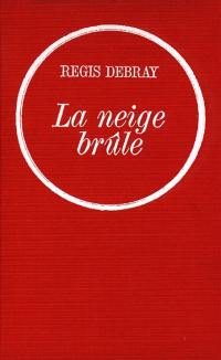 La Neige brûle