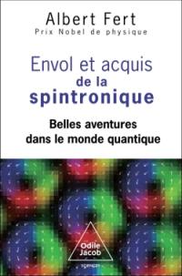Envol et acquis de la spintronique : belles aventures dans le monde quantique