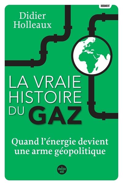 La vraie histoire du gaz : quand l'énergie devient une arme géopolitique La vraie histoire du gaz : quand l'énergie devient une arme géopolitique