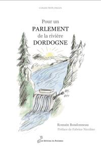 Pour un parlement de la rivière Dordogne