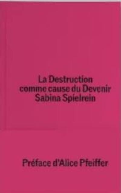 La destruction comme cause de devenir