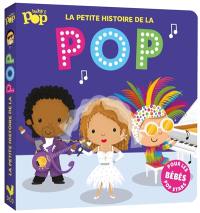 La petite histoire de la pop La petite histoire de la pop