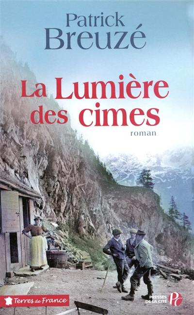La lumière des cimes La lumière des cimes