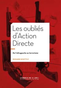 Les oubliés d'Action directe : de l'ultragauche au terrorisme, Lyon 1980