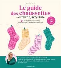 Le guide des chaussettes au tricot jacquard : 12 créations au fil des mois