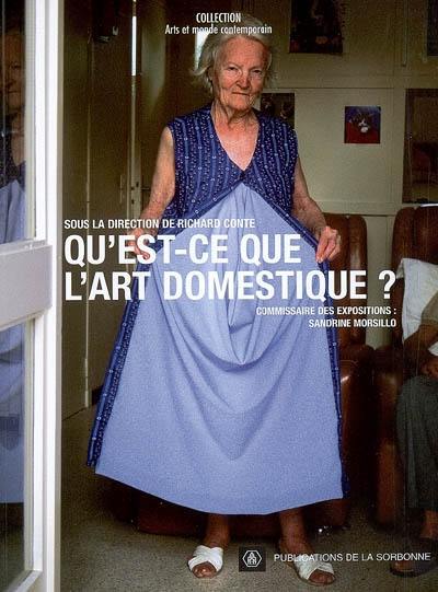 Qu'est-ce que l'art domestique ? Qu'est-ce que l'art domestique ?