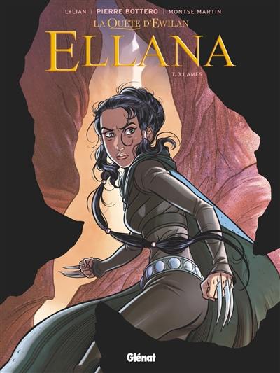 La quête d'Ewilan. Ellana. Vol. 3. Lames La quête d'Ewilan. Ellana. Vol. 3. Lames