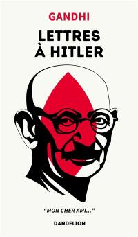 Lettres à Hitler : "mon cher ami..."