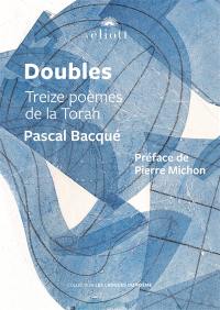 Doubles : treize poèmes de la Torah