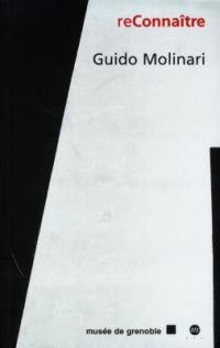 Guido Molinari : exposition, Musée de Grenoble, 17 oct.-3 janv. 1999