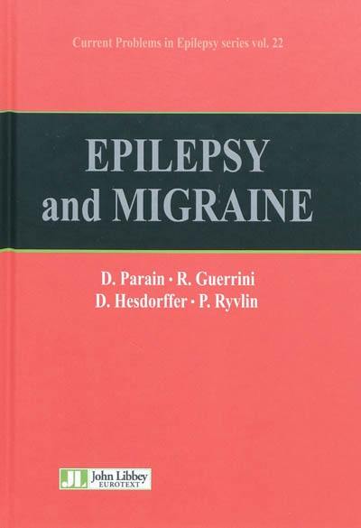 Epilepsy and migraine Epilepsy and migraine