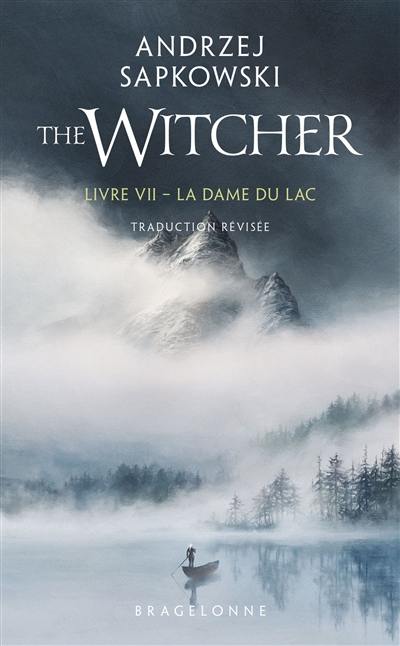Le sorceleur. Vol. 7. La dame du lac. The witcher. Vol. 7. La dame du lac