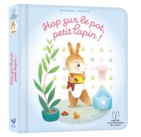 Hop sur le pot, petit lapin !