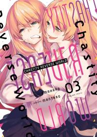 Chastity reverse world. Vol. 3 Chastity reverse world. Vol. 3