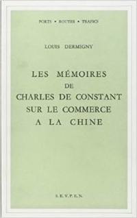Les Mémoires de Charles de Constant sur le commerce à la Chine