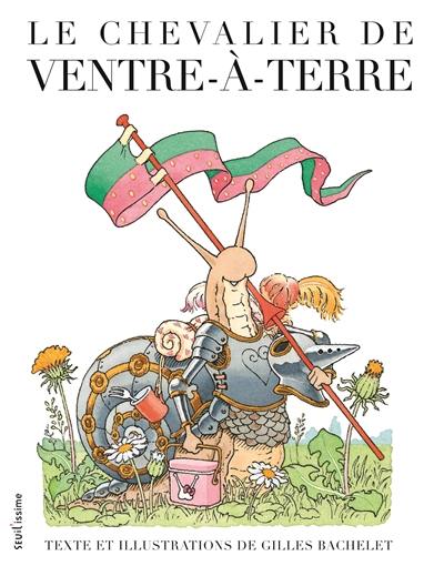 Le chevalier de Ventre-à-Terre Le chevalier de Ventre-à-Terre