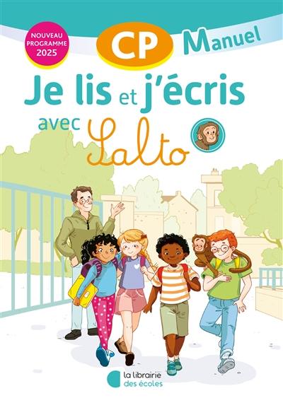 Je lis et j'écris avec Salto, CP : manuel Je lis et j'écris avec Salto, CP : manuel