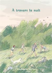 A travers la nuit