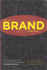 Face au brand territorial : sur la misère symbolique des systèmes de représentation des collectivités territoriales