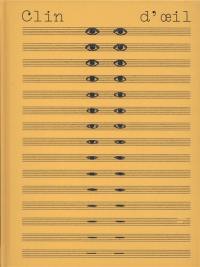 Clin d'oeil : an incomplete and subjective anthology on eyes. Clin d'oeil : une anthologie incomplète et subjective sur les yeux