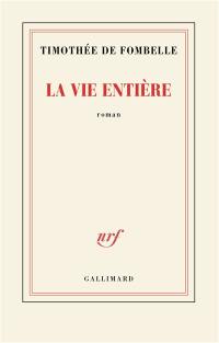 La vie entière