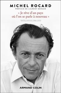 "Je rêve d'un pays où l'on se parle à nouveau" : textes choisis (1966-2015)